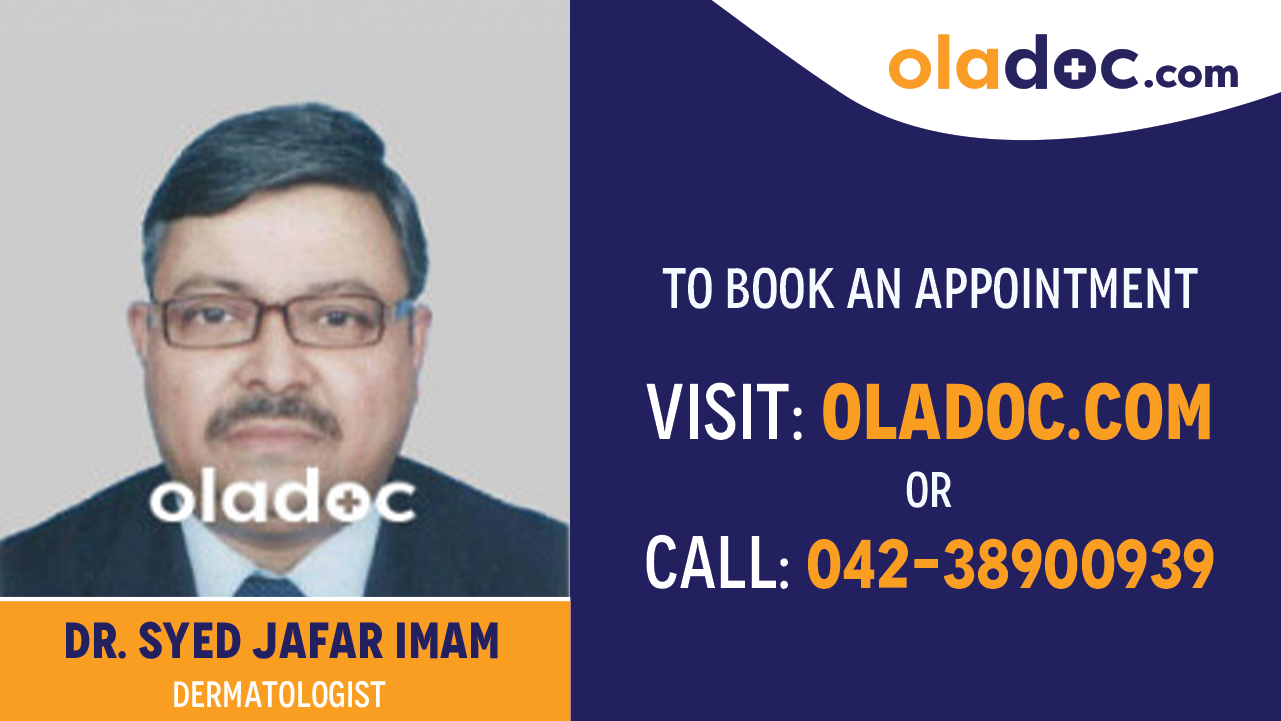 Book appointment with Dr. Syed Jafar Imam- best dermatologist in Karachi